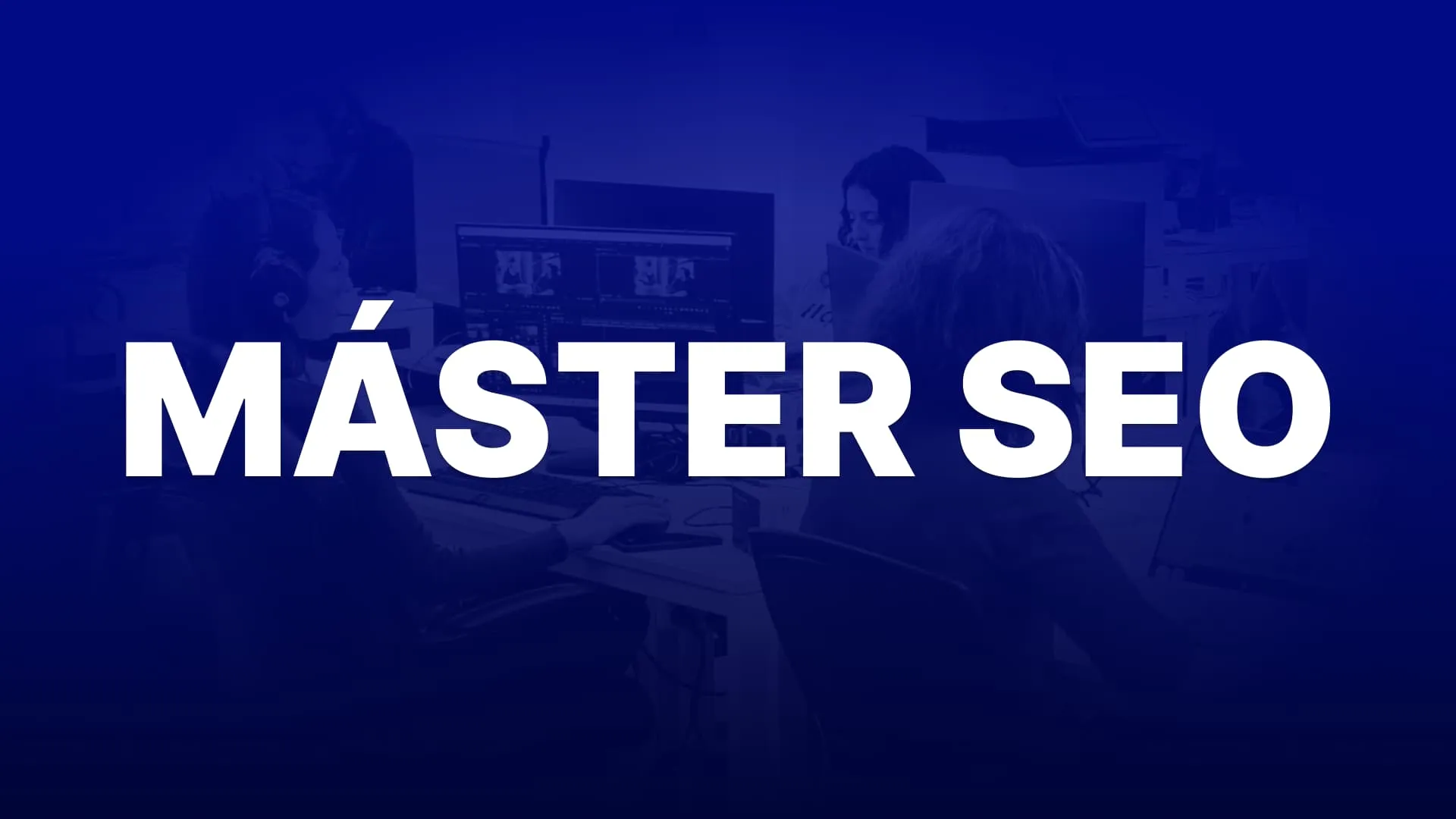 Máster en SEO para IA y buscadores (doble titulación)