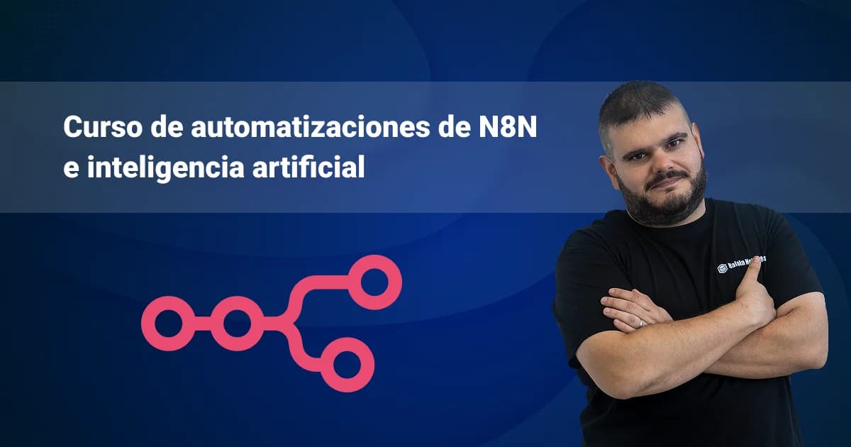 Curso de Automatizaciones con N8N e Inteligencia Artificial